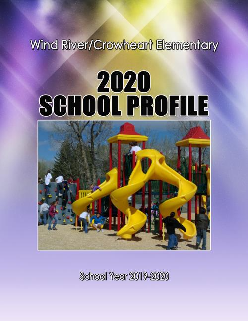 Wind River/Crowheart Elementary 2020 School Profile Report