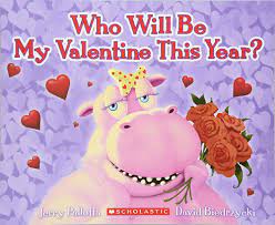 Who Will Be My Valentine This Year by Jerry Pallotta