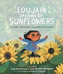 Loujain Dreams of Sunflowers by Lina Al-Hathloul