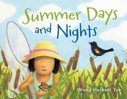 Summer Days and Nights by Wong Herbert Yee