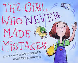 The Girl Who Never Made Mistakes by Mark Pett