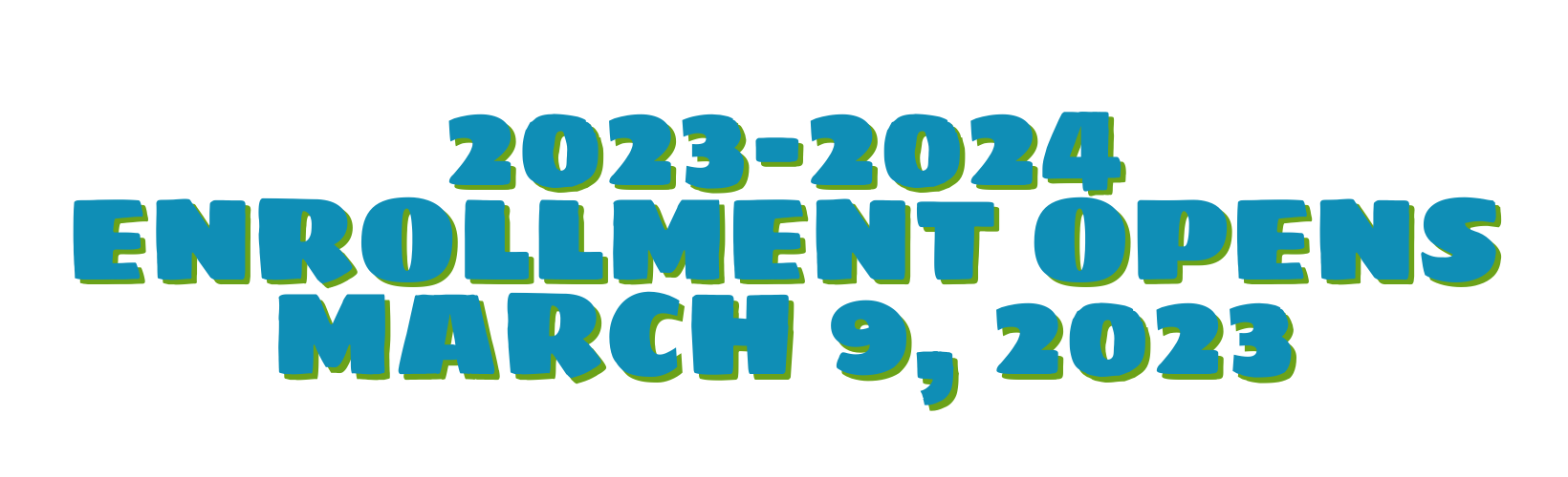 Enrollment Opens March 9, 2023