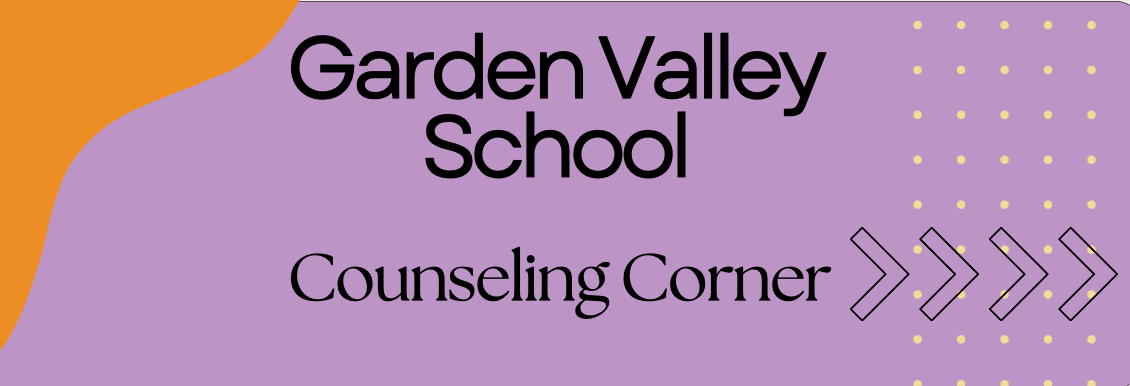 Garden Valley School Counseling Corner Banner