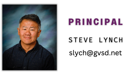 Steve Lynch Principal @slynch@gvsd.net