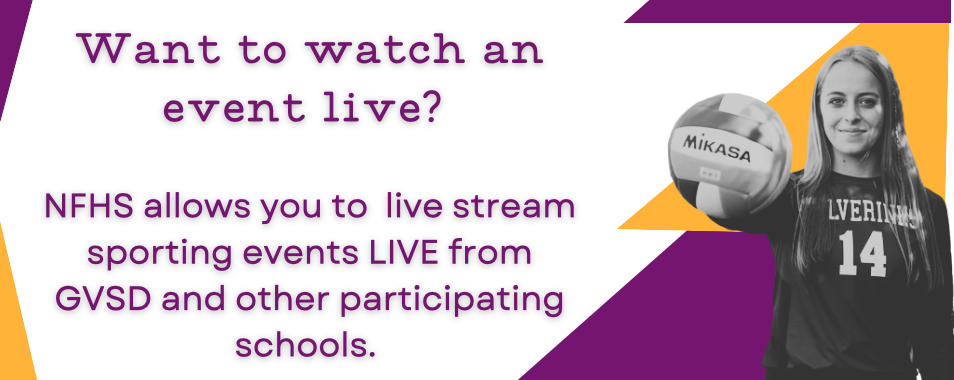 Do you want to watch an event live? Click the button to find out more information about NFHS