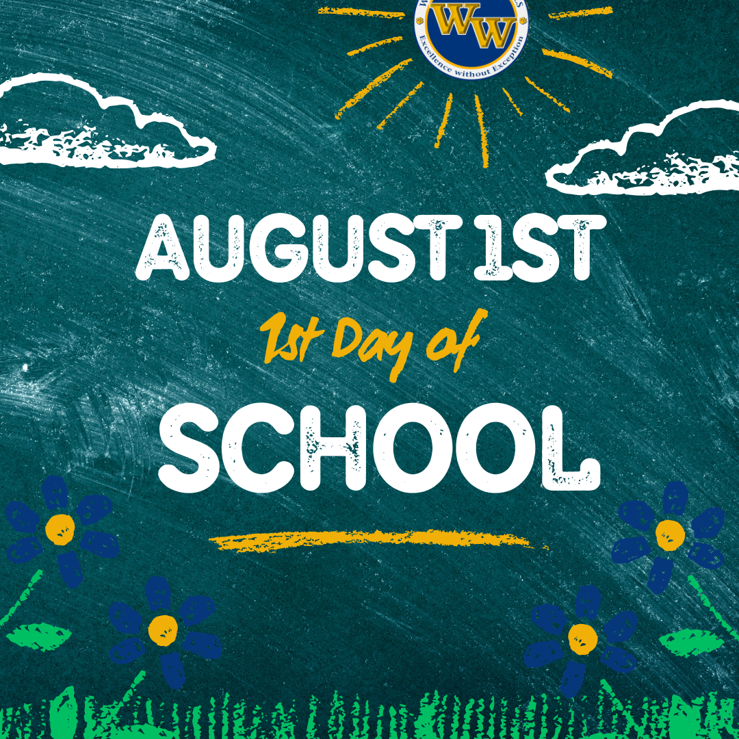 August 1st 1st Day of School