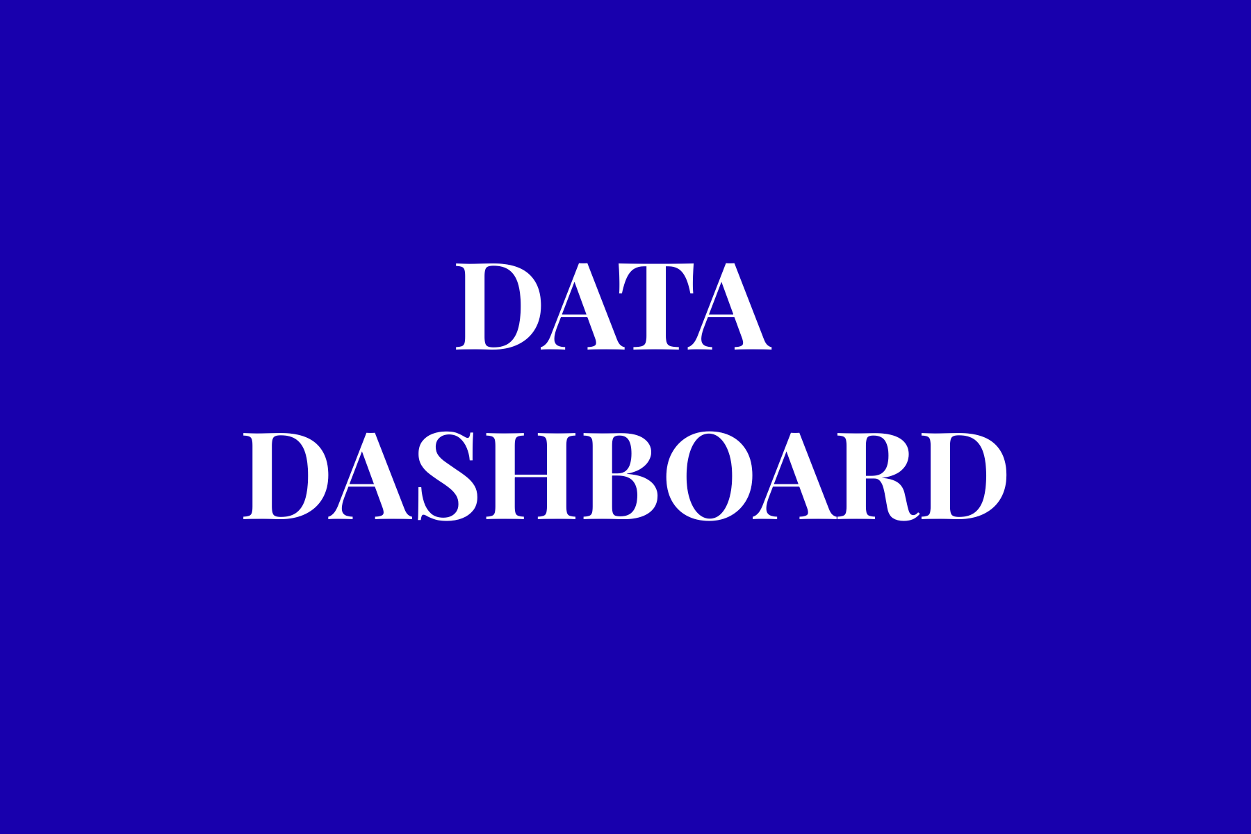 DATA DASHBOARD
