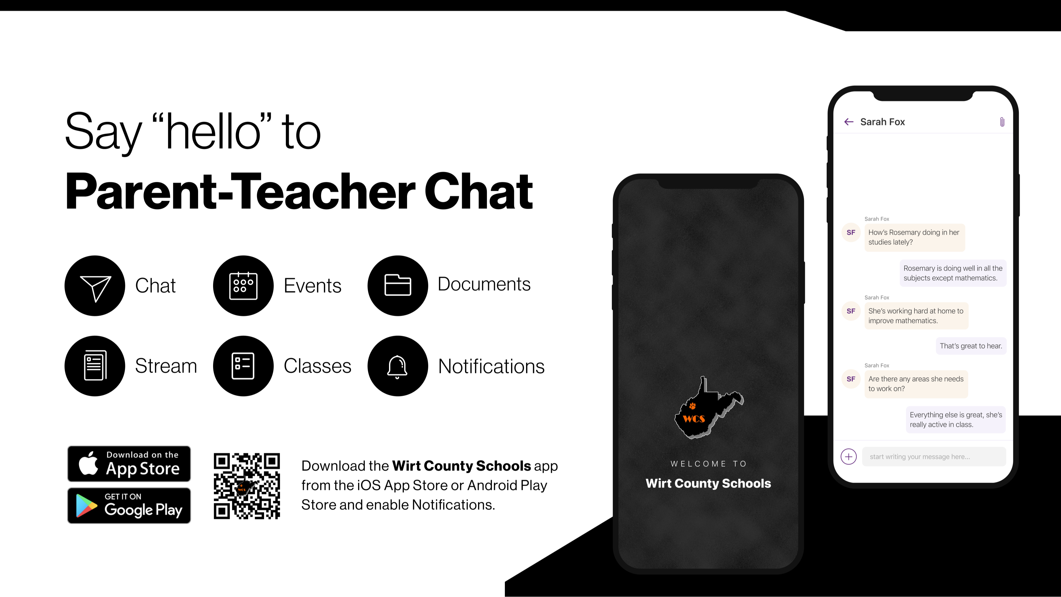 Say hello to Parent-Teacher chat in the new Rooms app. Download the Wirt County Schools app in the Google Play or Apple App store