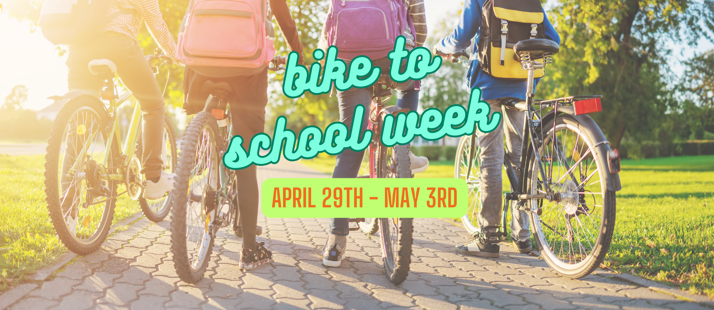 Bike to School Week Appril 29th - May 3rd