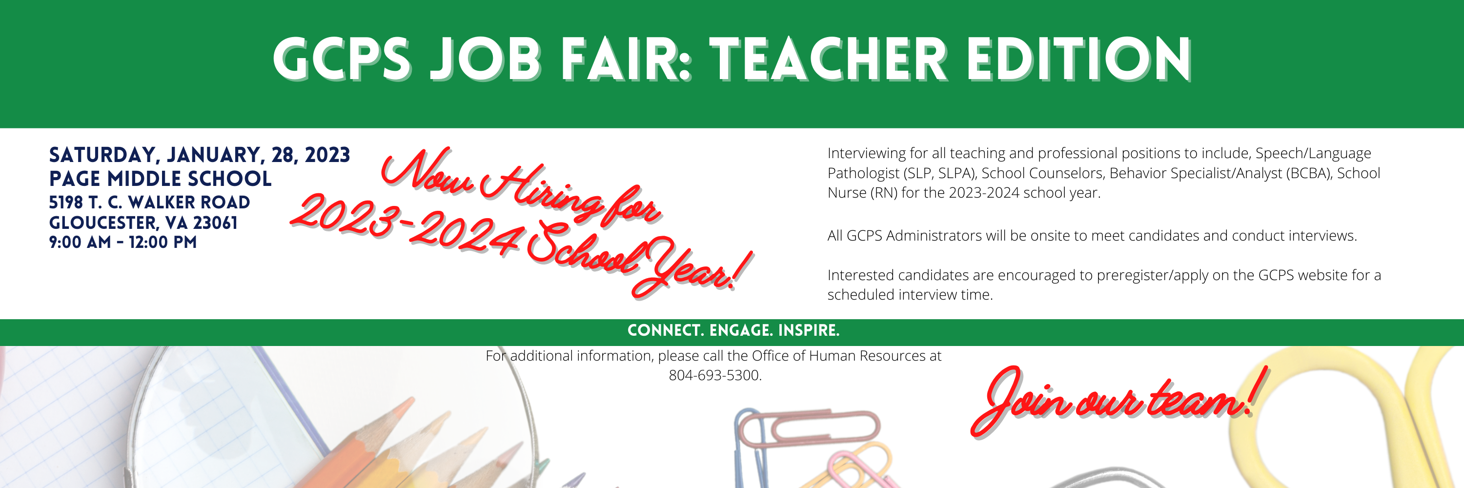 Teacher Job Fair on January 28th from 9:00 AM to Noon.Interviewing for all teaching and professional positions to include, Speech/Language Pathologist (SLP, SLPA), School Counselors, Behavior Specialist/Analyst (BCBA), School Nurse (RN) for the 2023-2024 school year.All GCPS Administrators will be onsite to meet candidates and conduct interviews.   Interested candidates are encouraged to preregister/apply on the GCPS website for a scheduled interview time. For additional information, please call the Office of Human Resources at  804-693-5300.