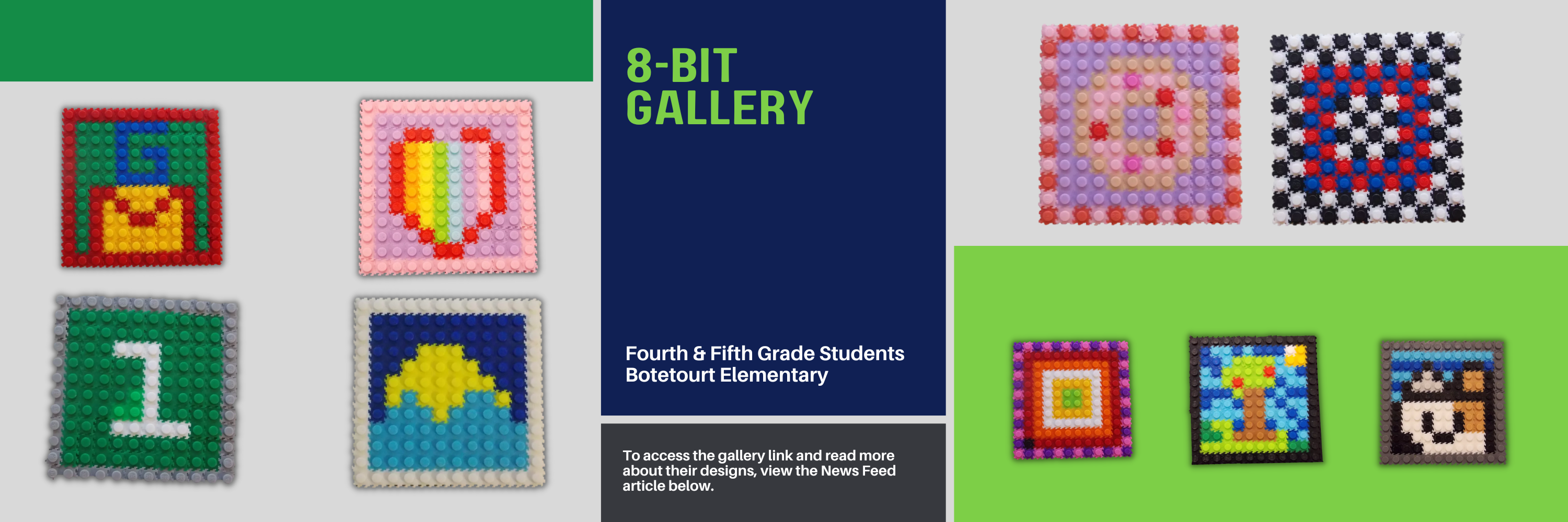 8-Bit gallery from botetourt elementary's fourth and fifth grade students. To access the gallery link and read more about their designs, view the news feed article below.