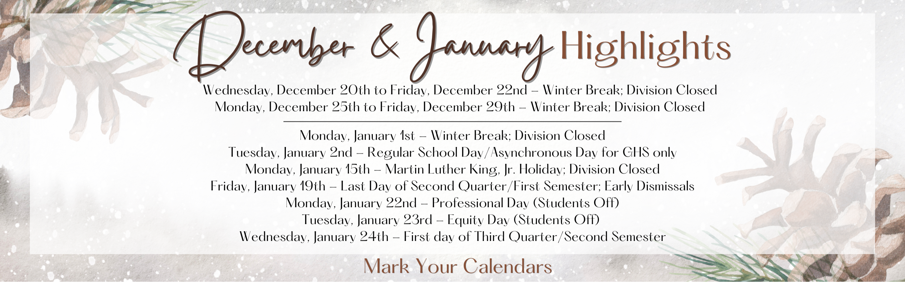 December and January highlights. Calendar dates to note