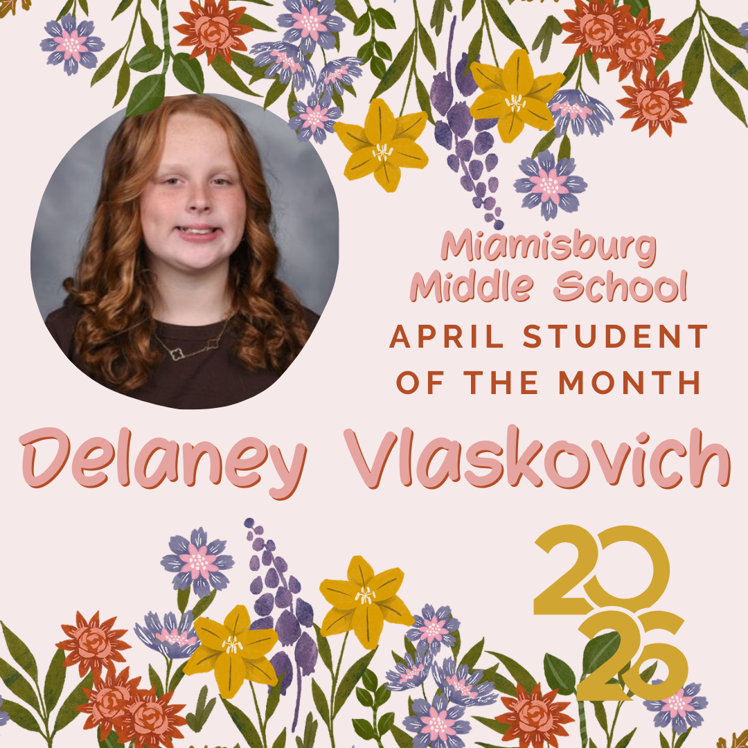 A pink floral backdrop features an image of a smiling girl. Below it, text reads "Delaney Vlaskovich" and "April Student of the Month 2026."