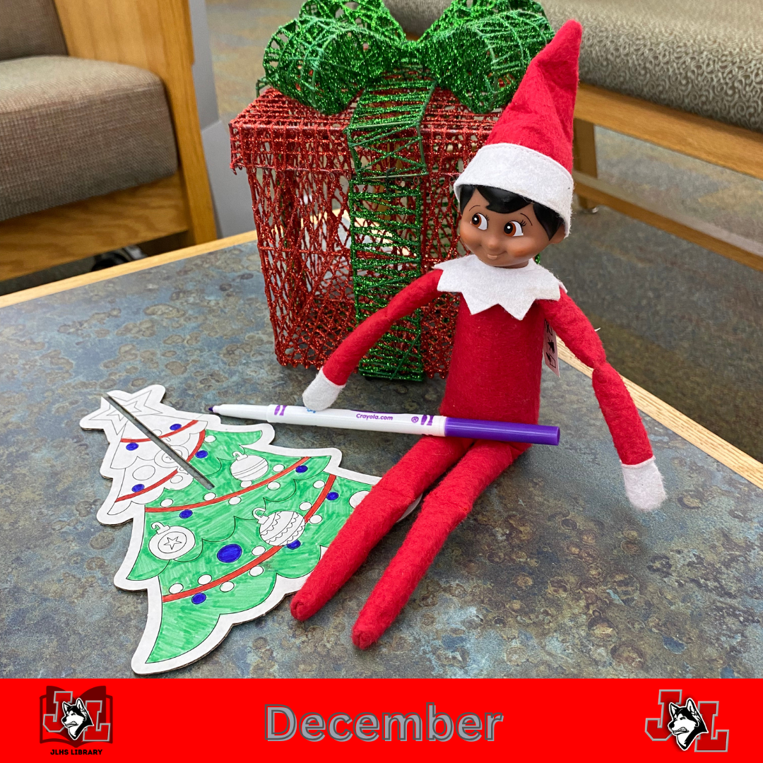 Elf on the Shelf visiting the JLHS Library