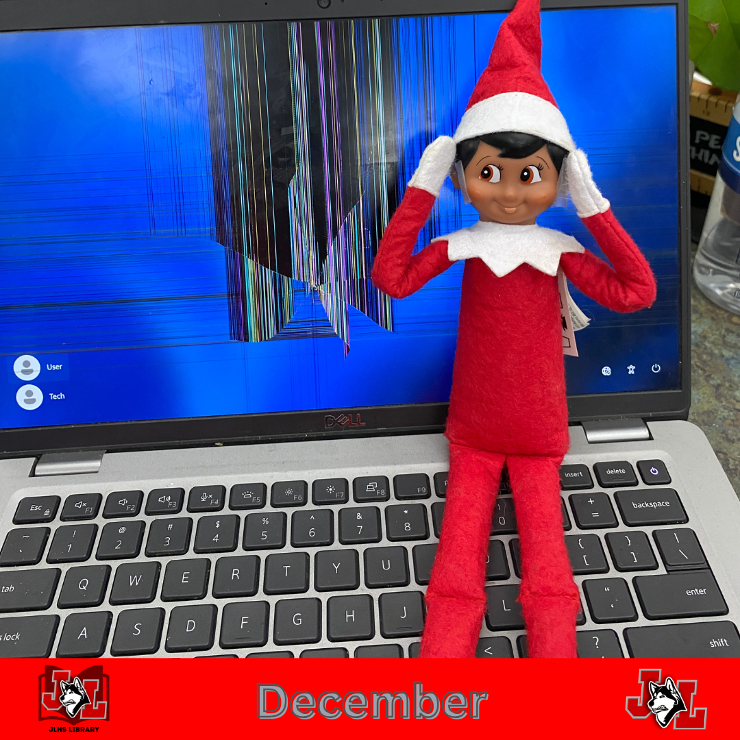 Elf on the Shelf visiting the JLHS Library