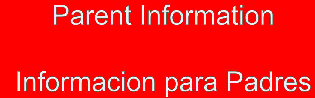 Parental Information/Informacion para Padres