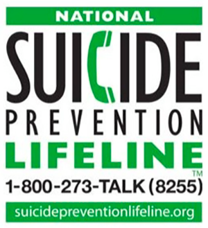 Suicide Prevention Lifeline 1-800-273-TALK (8255) suicidepreventionlifeline.org
