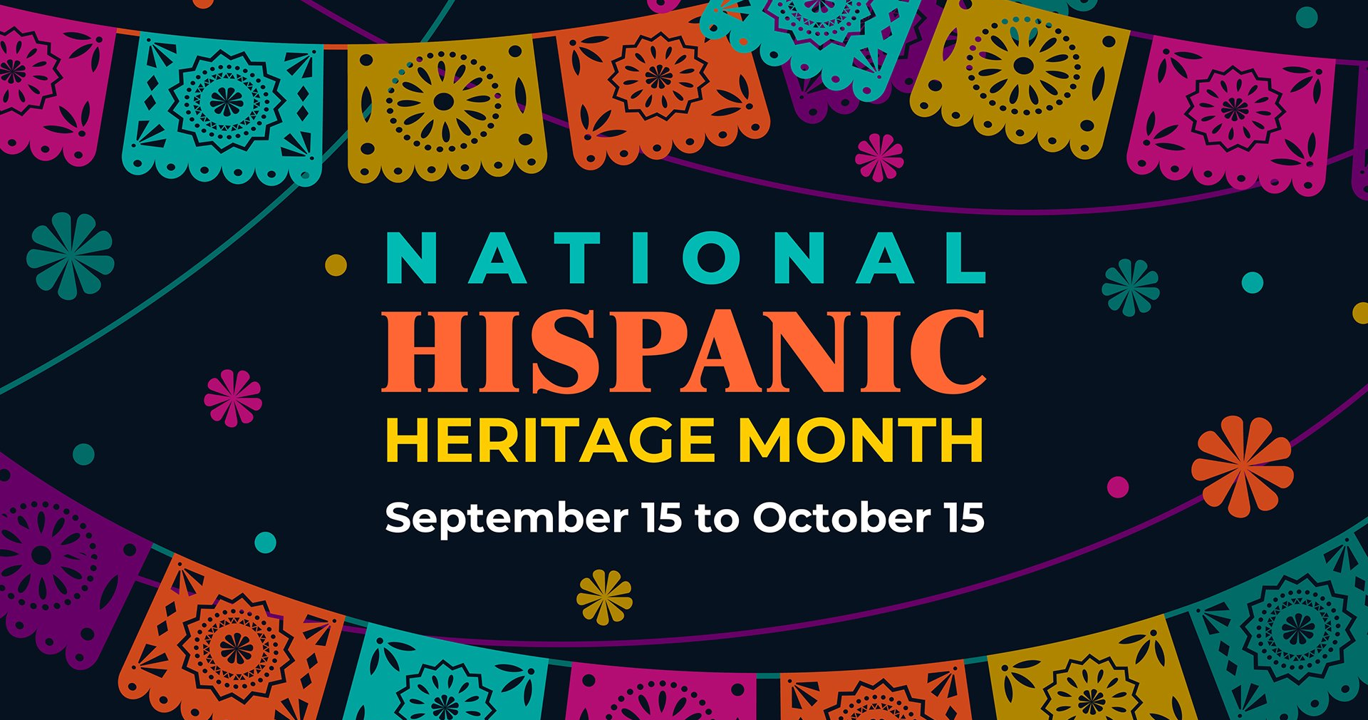 text reading "national hispanic heritage month - sept 15 to october 15" 