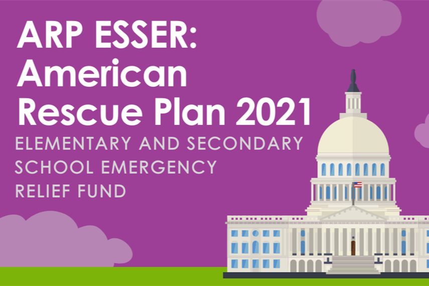 on purple background, white text reading: ARP ESSER: American Rescue Plan 2021 - Elementary and Secondary School Emergency Funding; An illustration of the capitol building to the right of the text