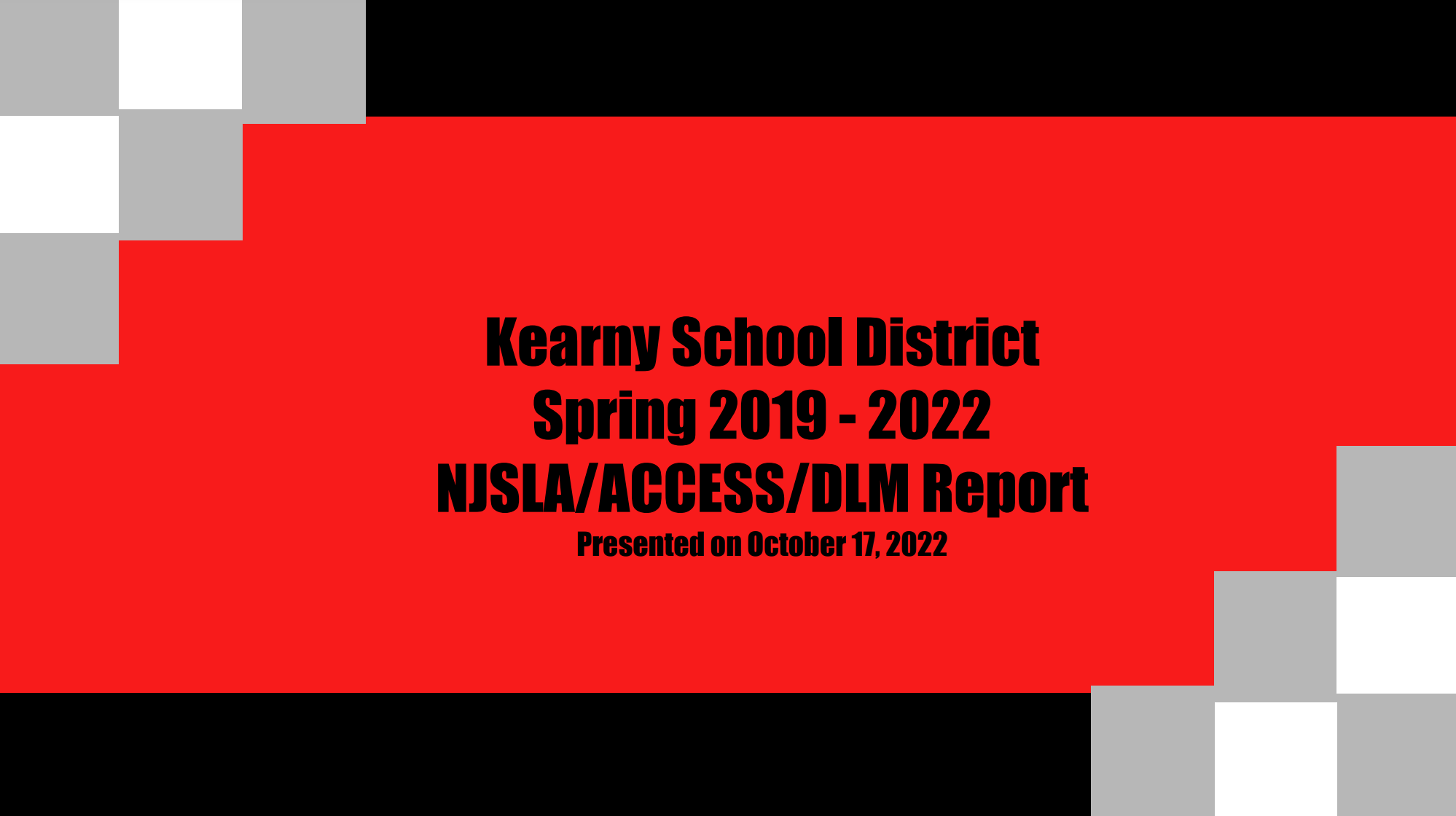 Red background with black letters stating 2019-2022 NJSLA/ACCESS/DLM report