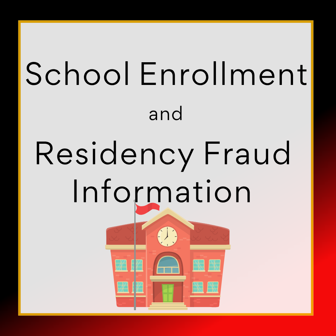 School Enrollment and Residency Fraud Information