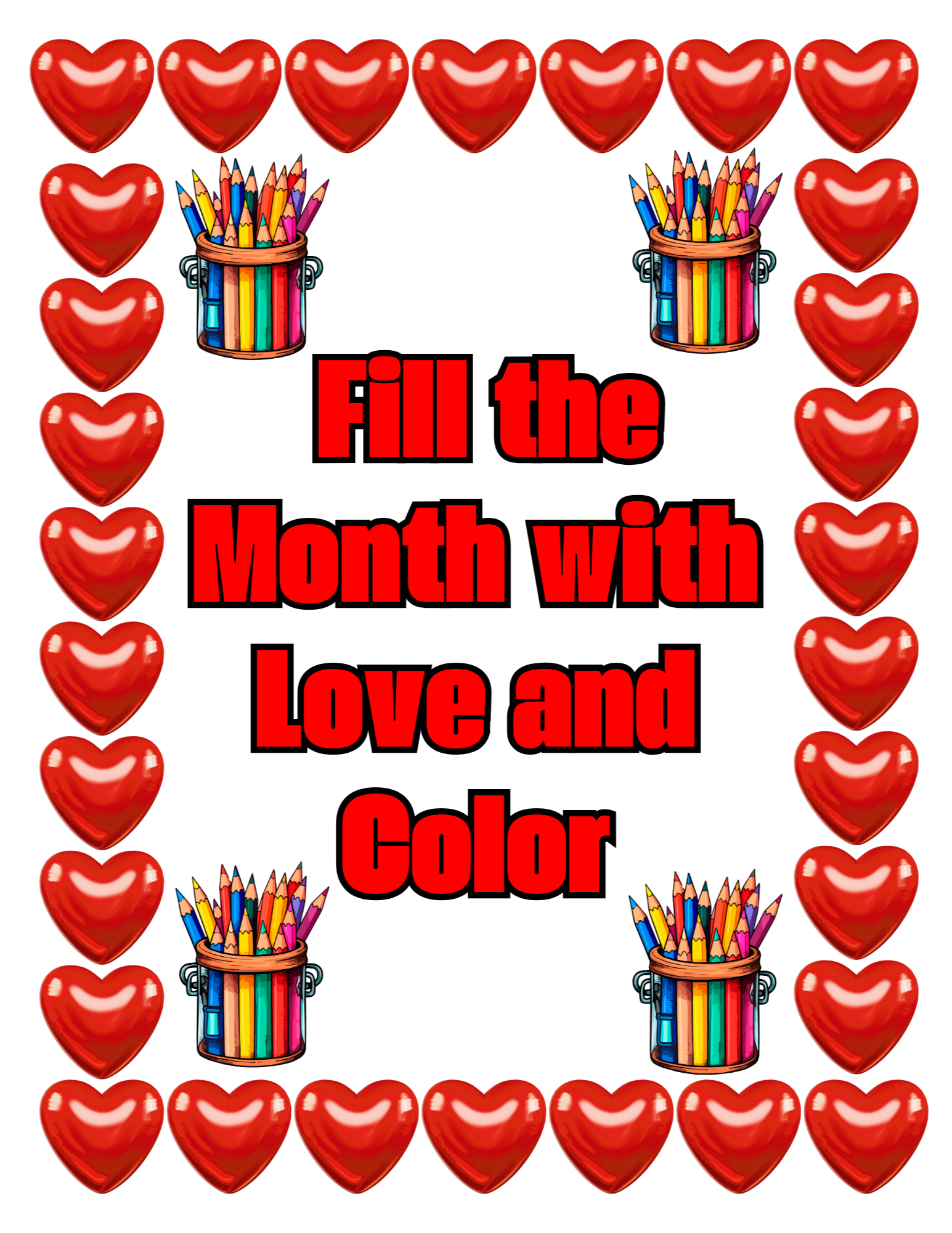 Fill the Month with Love and Color