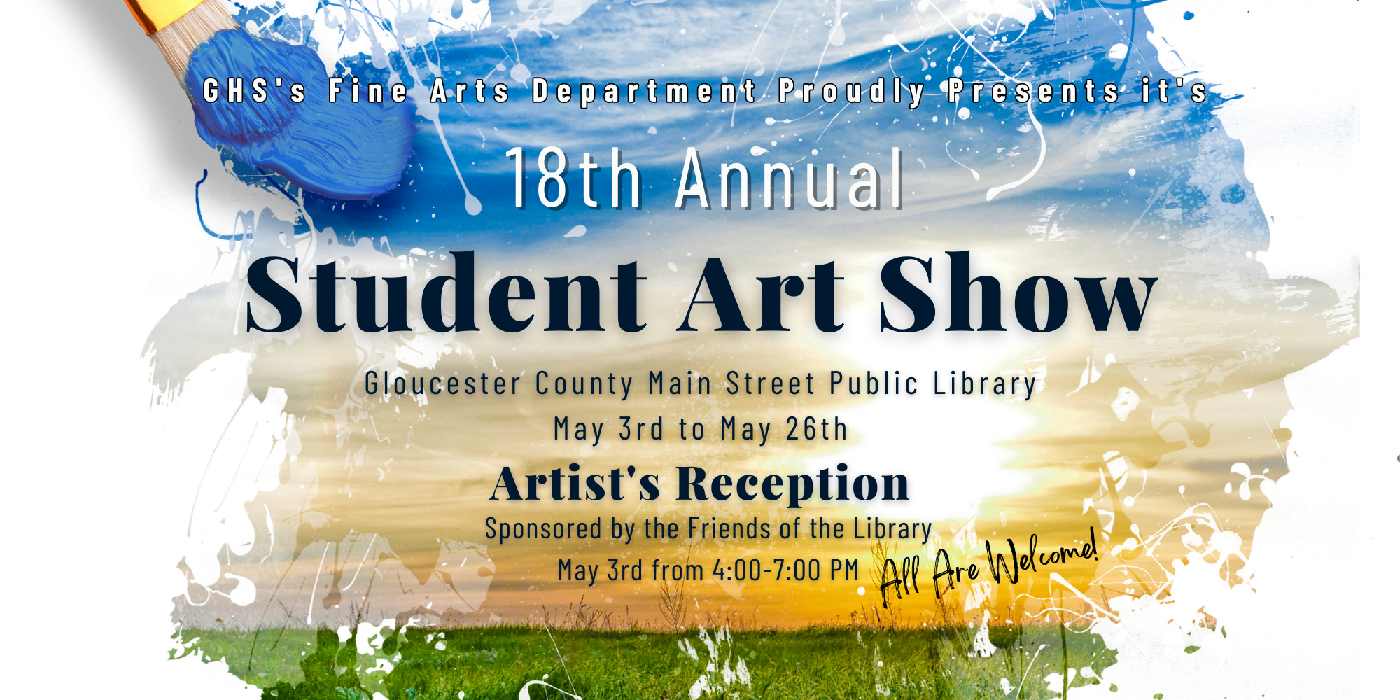 GHS's Fine Arts Department proudly presents it's 18th Annual Student Art Show Gloucester County Main Street Public Library  May 3rd to May 26th Artist Reception Sponsored by the Friends of the Library May 3rd from 4-7 PM All are welcome