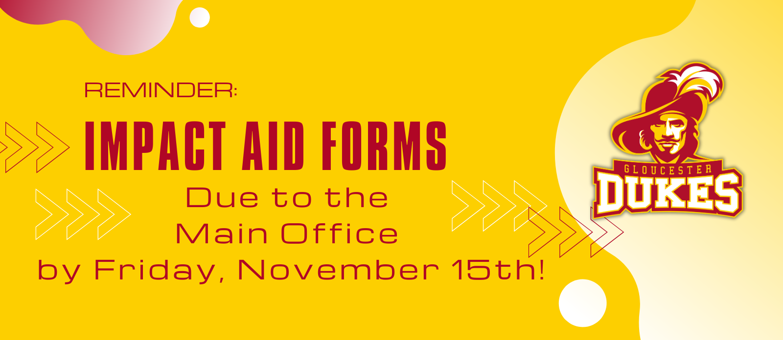 Impact Aid Forms due to the main office by november 15th