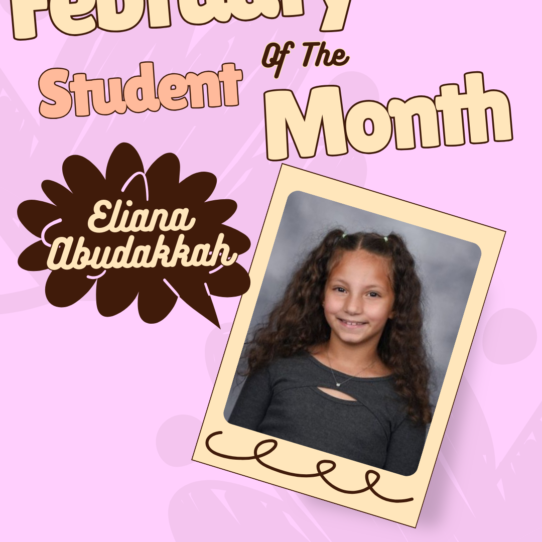 A girl with curly hair smiles, wearing a gray shirt. Text reads "February Student of the Month" with a chocolate design.