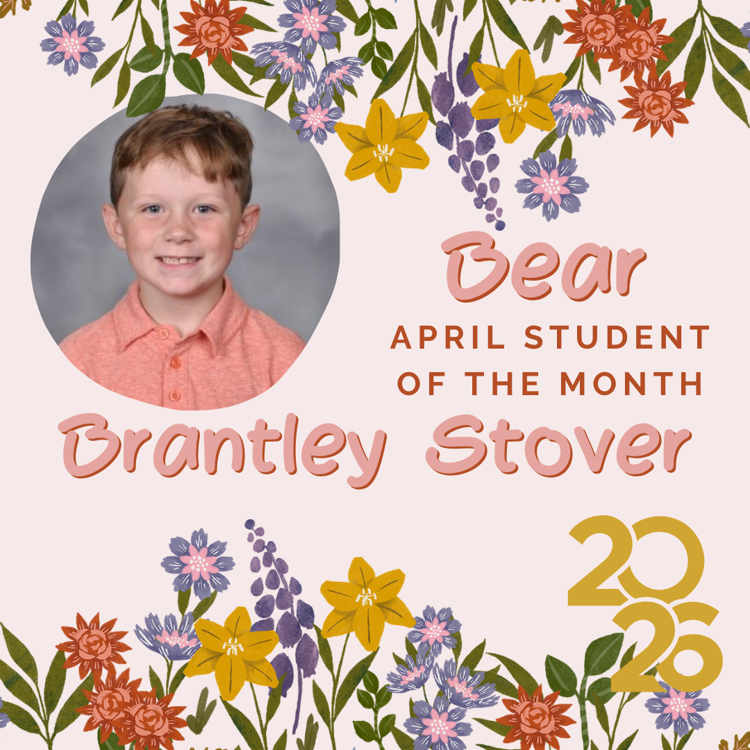 A floral-patterned backdrop displays a photo of a smiling boy named Brantley Stover, with "April Student of the Month" in bold.