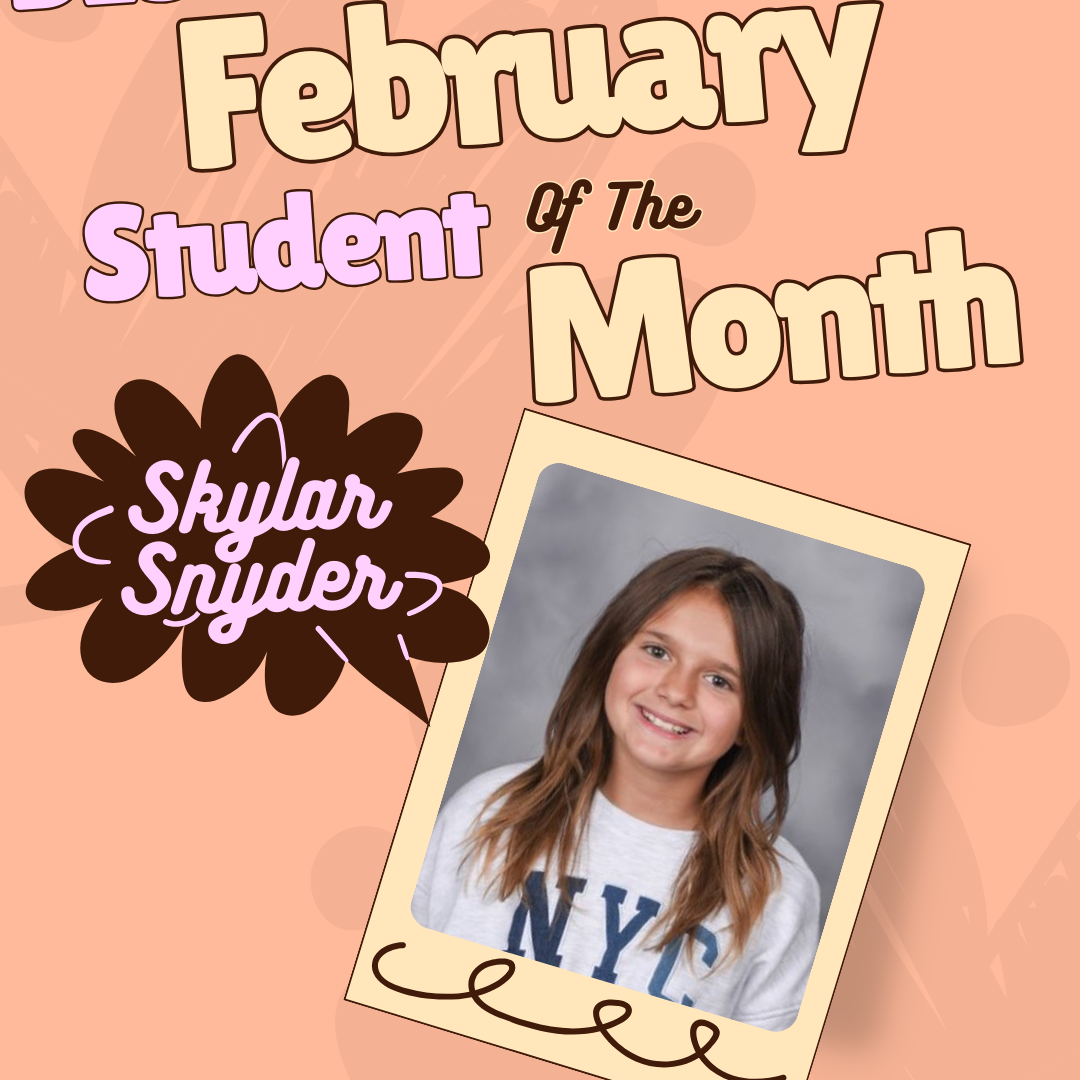 Pink background with "District February Student of the Month" text. A photo of Skylar Snyder smiling.