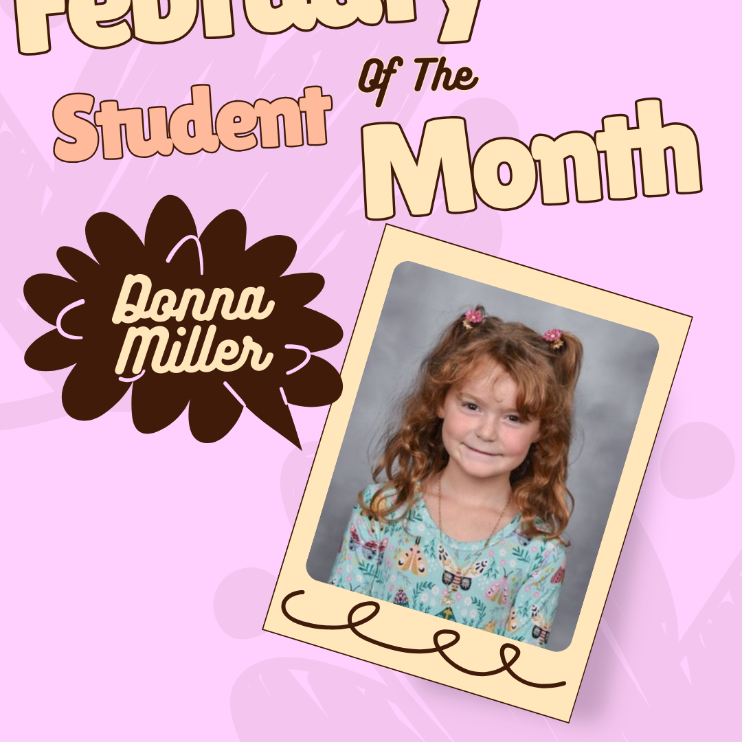 Pink background with a photo of a girl named Donna Miller, smiling, with curly hair. Text reads "February Student of the Month".