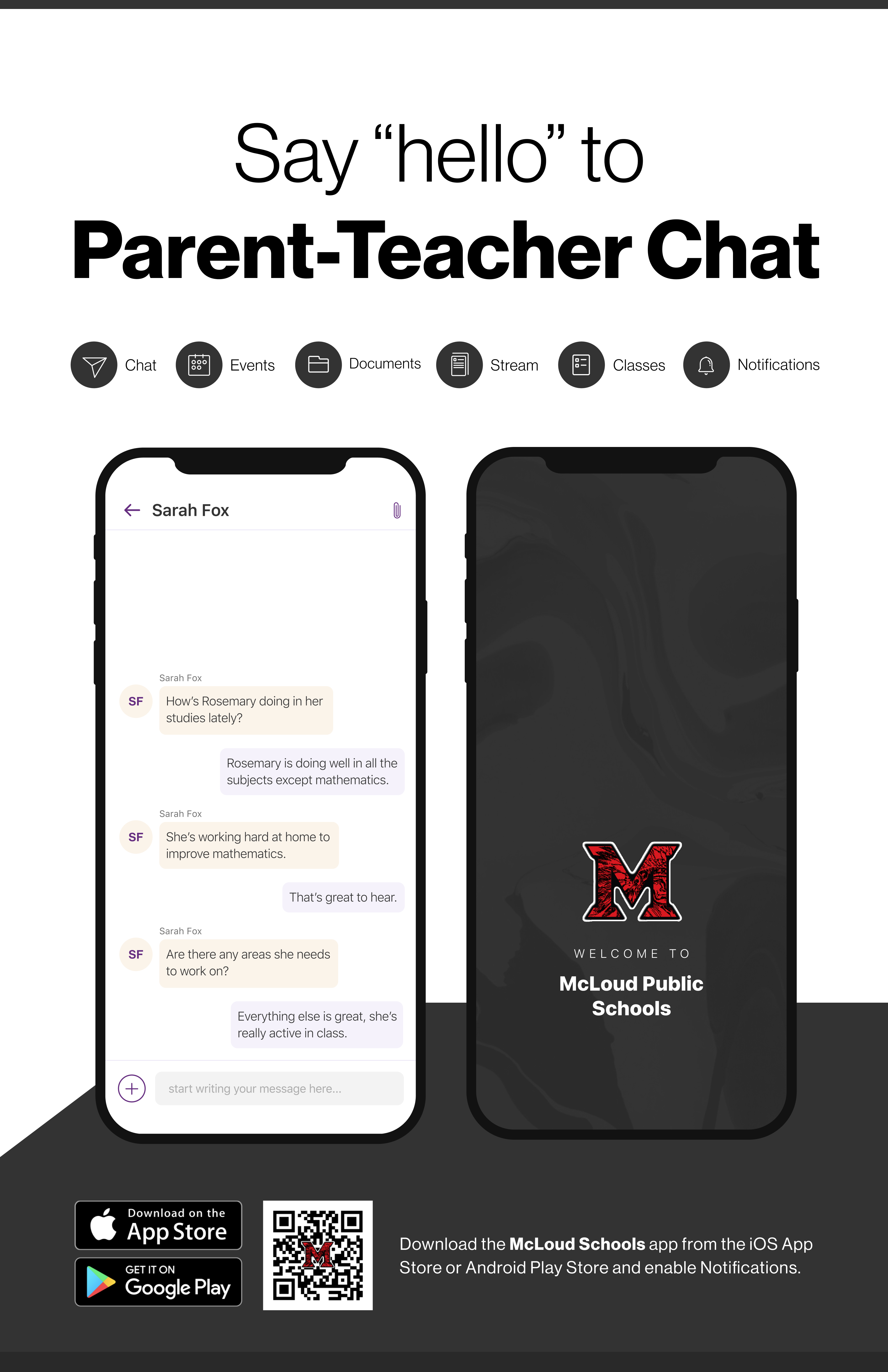 Say hello to Parent-Teacher chat in the new Rooms app. Download the McLoud Public Schools app in the Google Play or Apple App store.