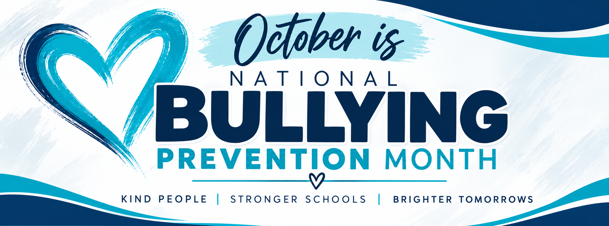 Banner with blue waves and a heart. Text reads "October is National Bullying Prevention Month" with "Kind People | Stronger Schools | Brighter Tomorrows."