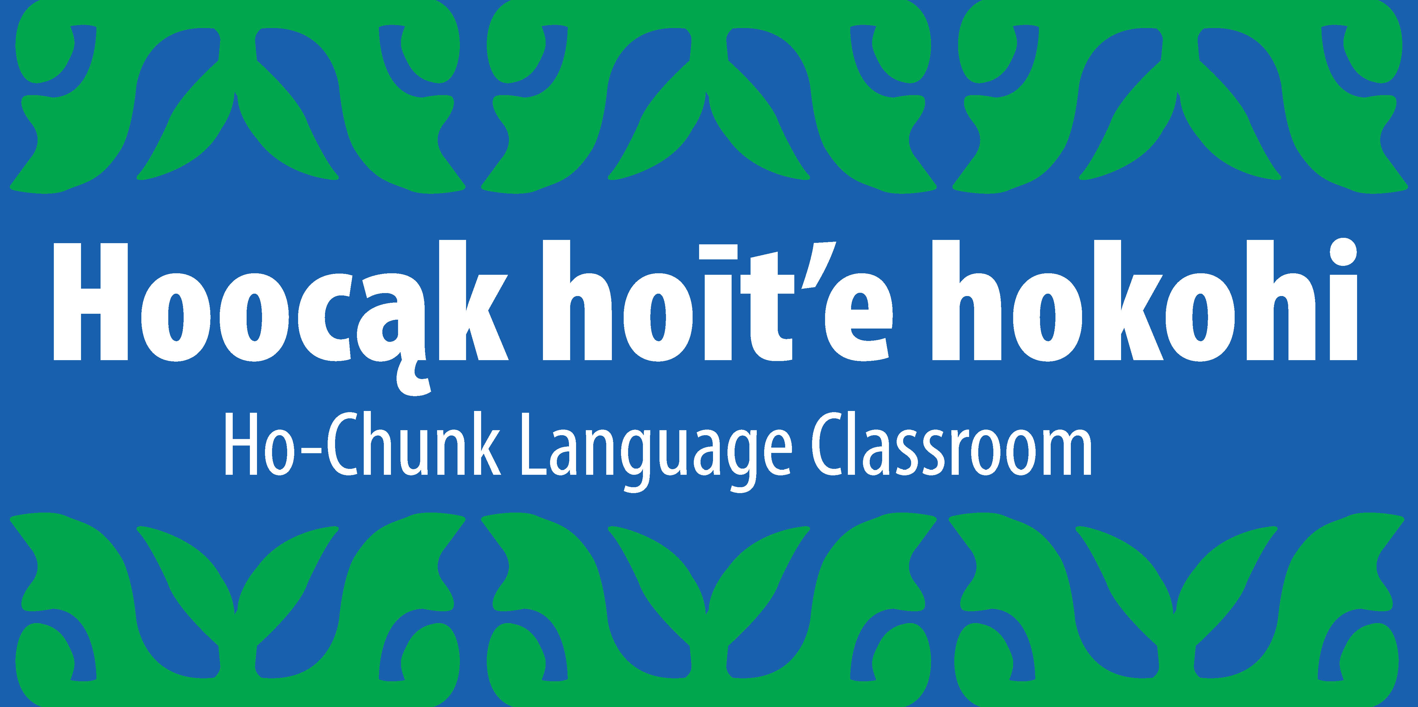 Ho-Chunk door sign that says "Ho-Chunk Language Classroom" in the Ho-Chunk language