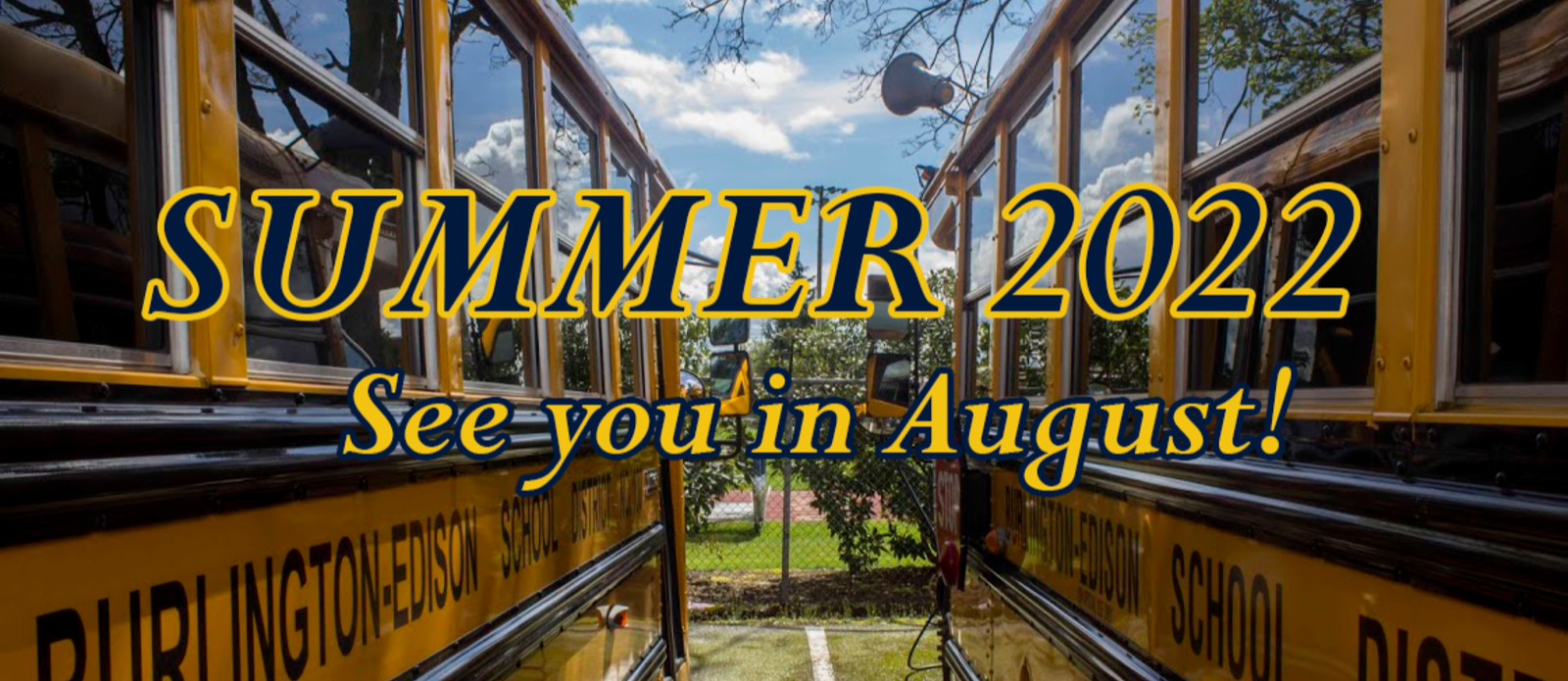Summer 2022, see you in August!