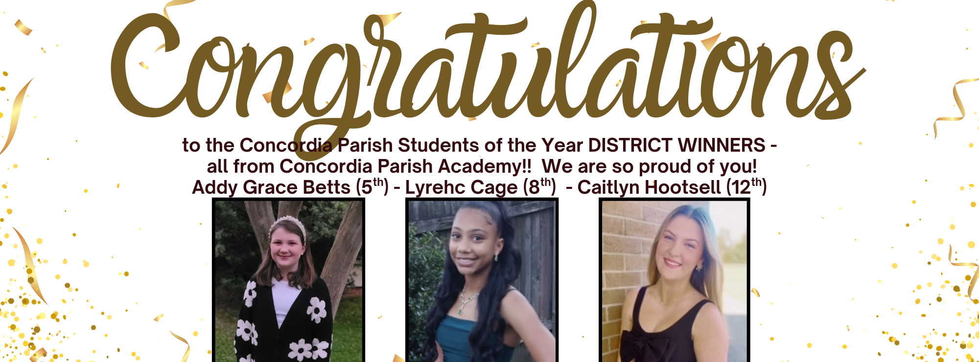 Concordia Parish Schools District Students of the Year!   CPA is representing and we are so proud!