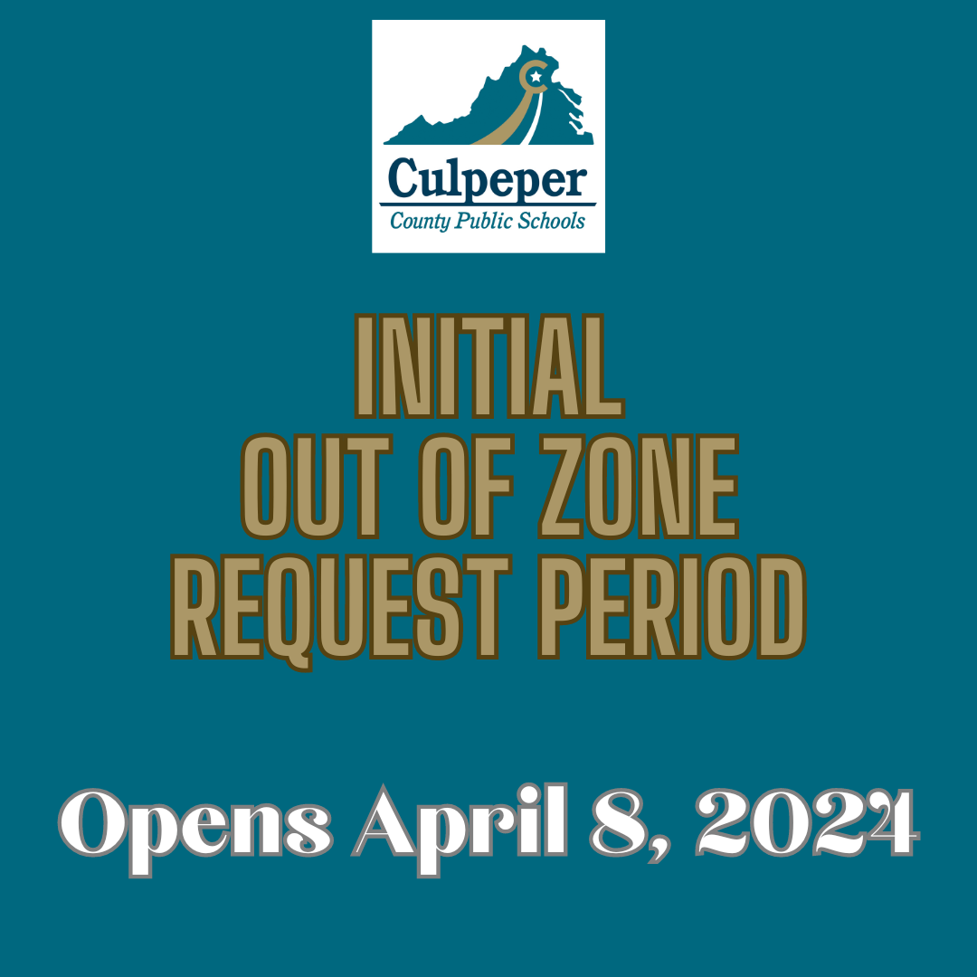 initial out of zone request period opens April 8, 2024
