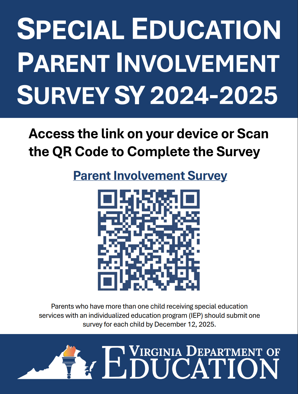 Virginia Department of Education flyer with blue banners across the top and bottom with text that says Special Education Parent Involvement Survey SY 2023-2024. Two QR codes between the blue banners, English version on the left and Spanish version on the right with additional text that says parents who have more than one child receiving special education services with an individualized education program (IEP) should submit one survey for each child by December 13,2024