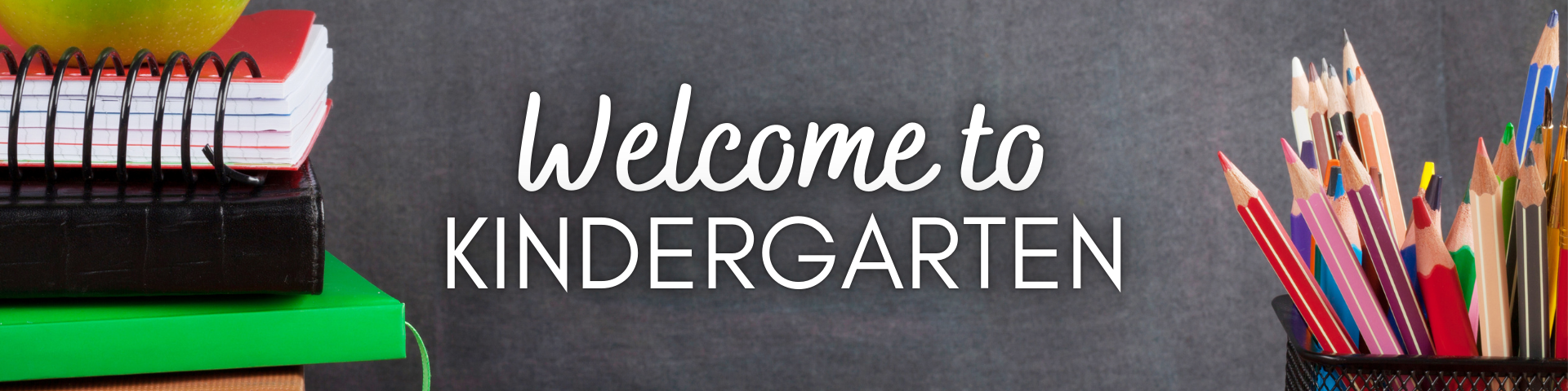 Welcome to Kindergarten