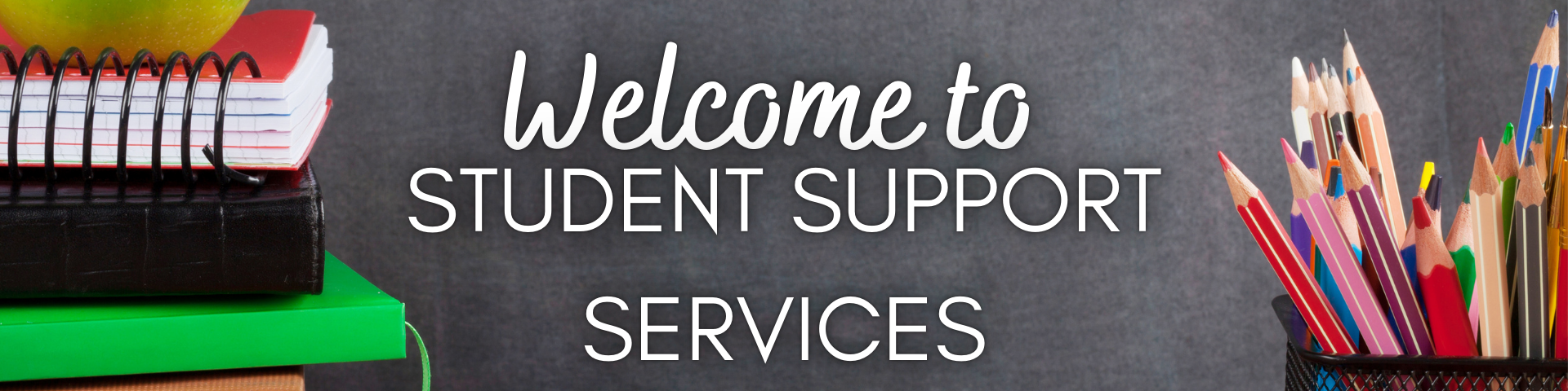 Welcome to Student Support Services