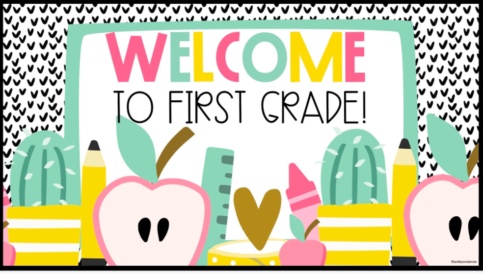 Welcome to first grade