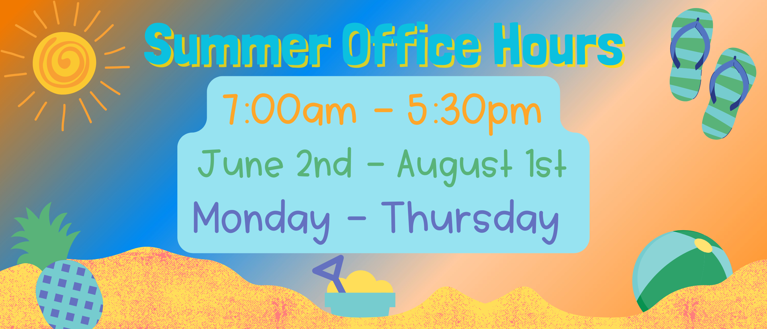 Summer Hours
