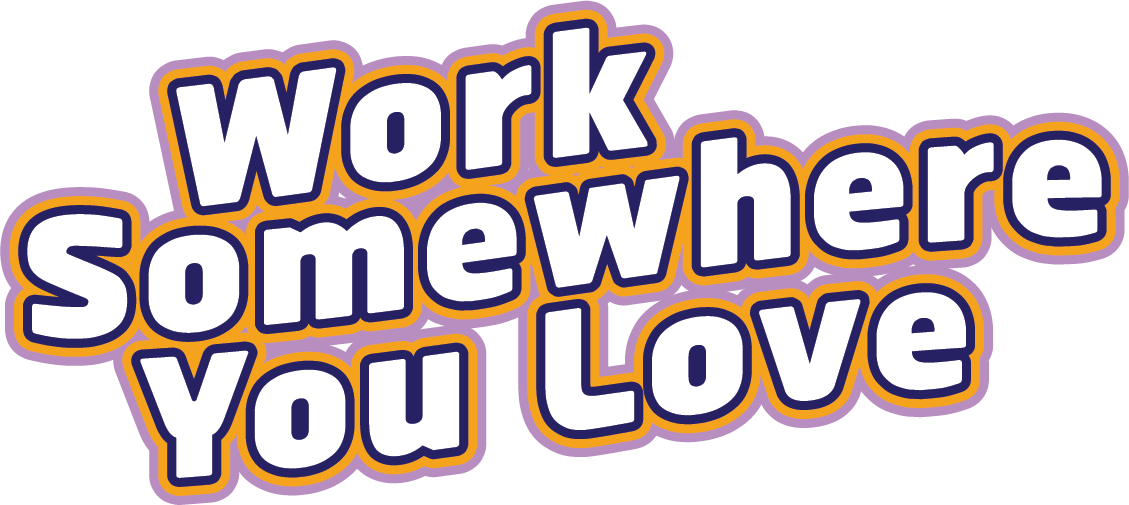 work somewhere you love