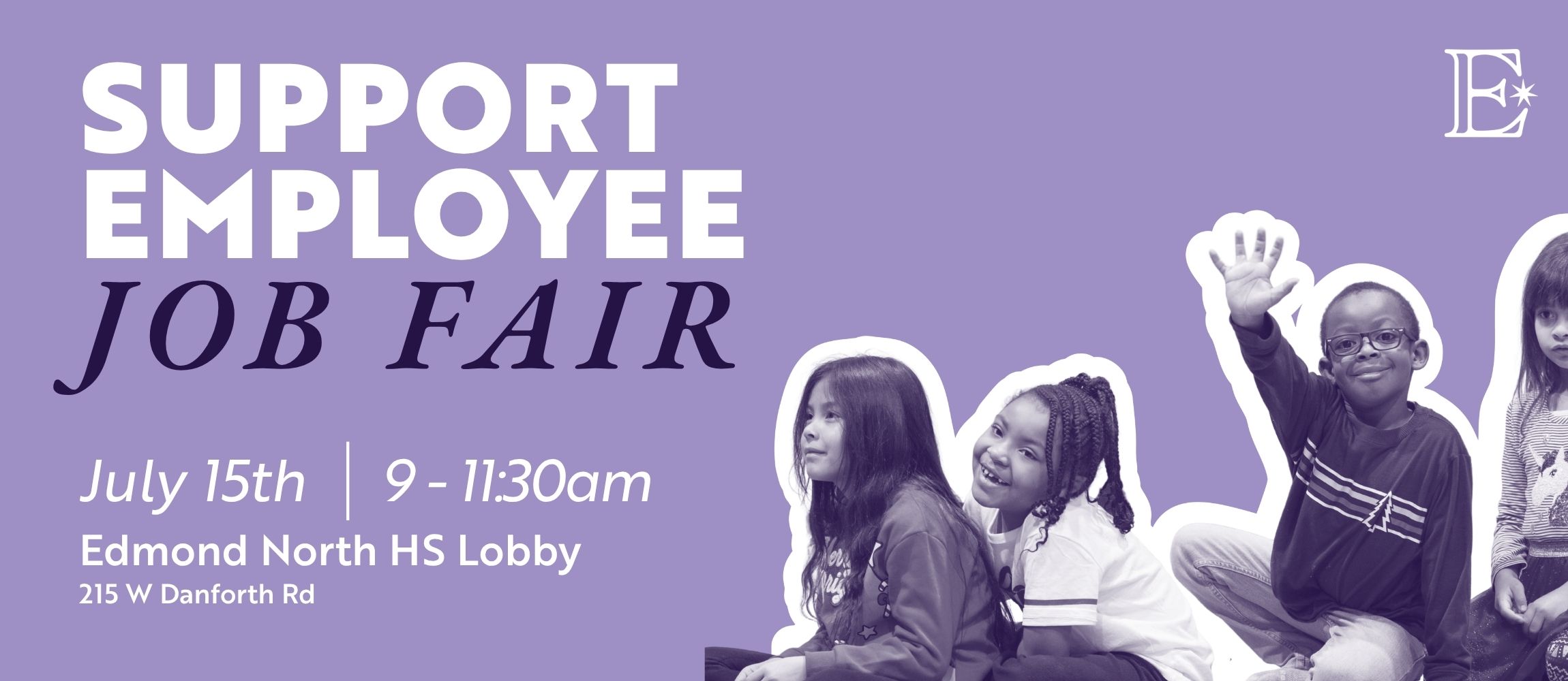 Support Employee Job Fair July 15th 9am to 11:30am at Edmond North High School 