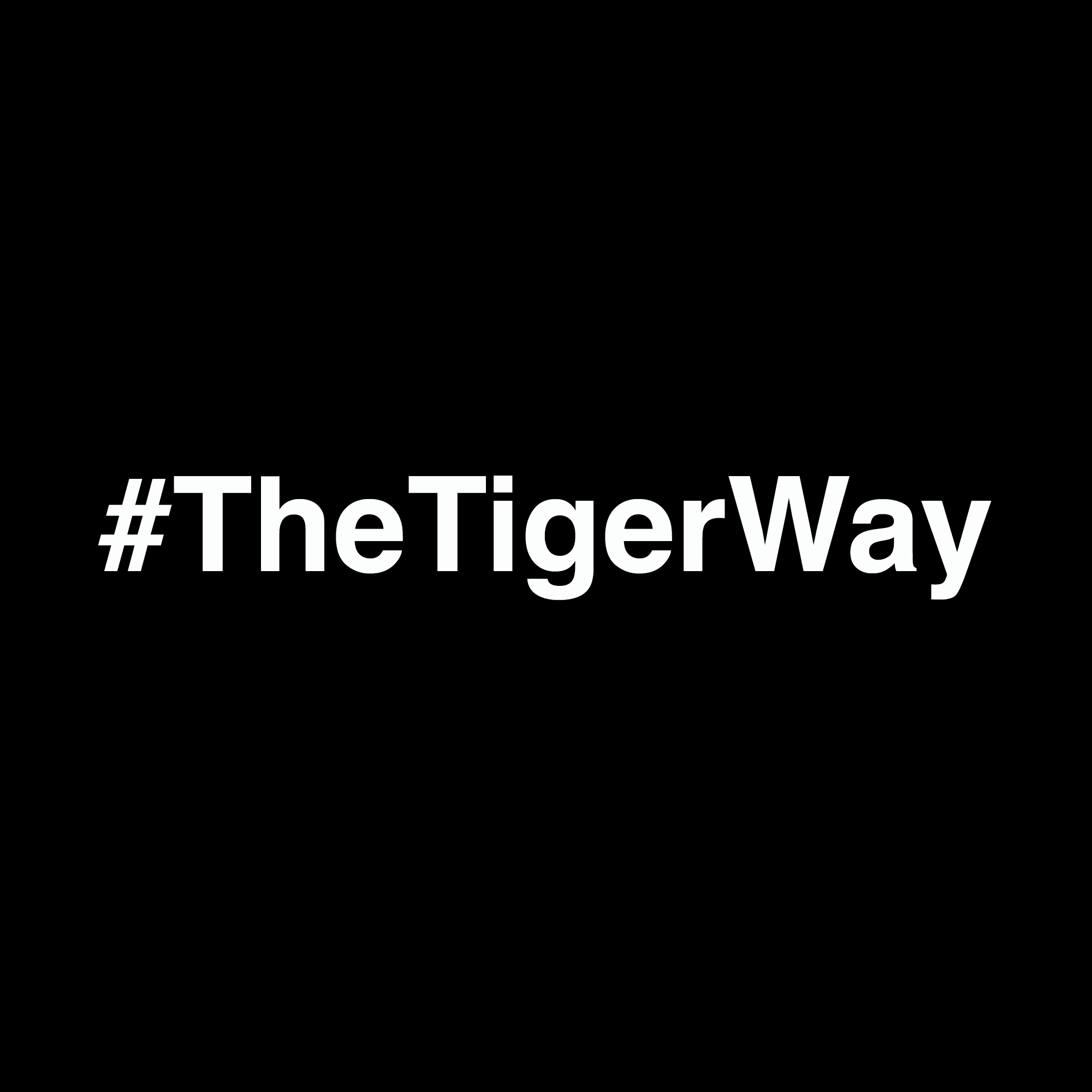 #TheTigerWay