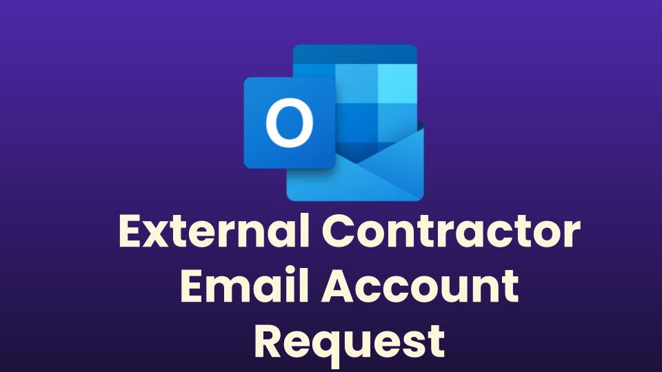 External Contractor Email Account Request