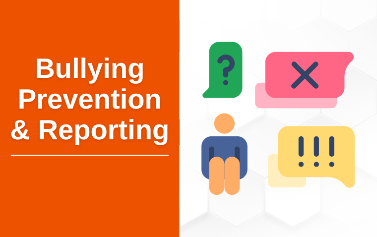 Bullying Prevention and Reporting