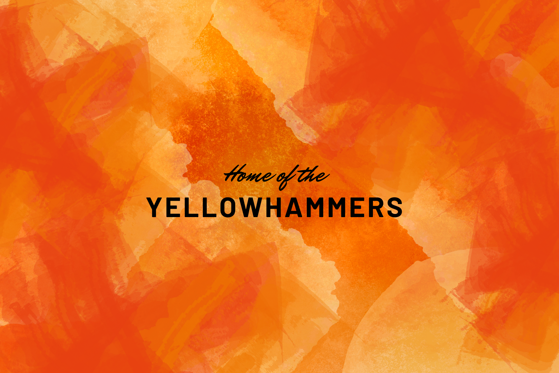 HOME OF THE YELLOWHAMMERS