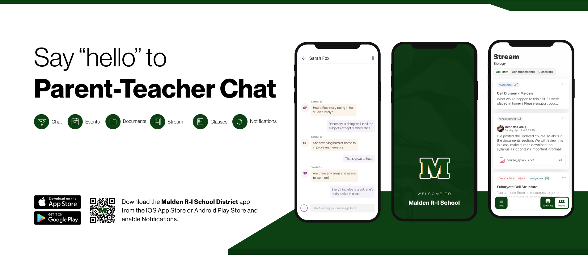 “Say hello to Parent-Teacher chat in the new Rooms app. Malden R-I School app in the Google Play or Apple App store.”